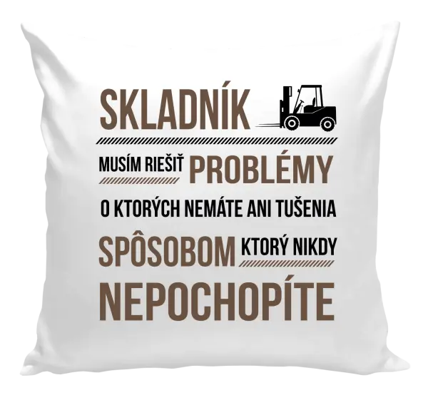 Vankúš Musím riešiť problémy - skladník