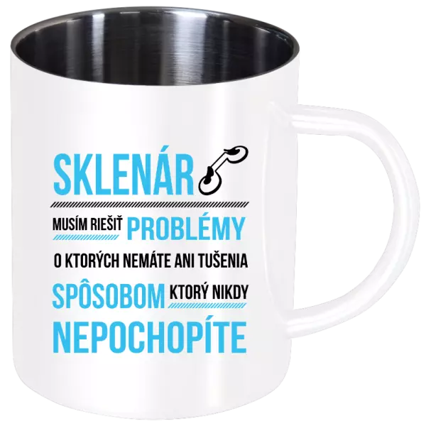 Nerezový hrnček Musím riešiť problémy - sklenár