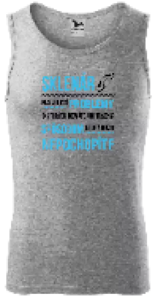 Pánske tielko Musím riešiť problémy - sklenár