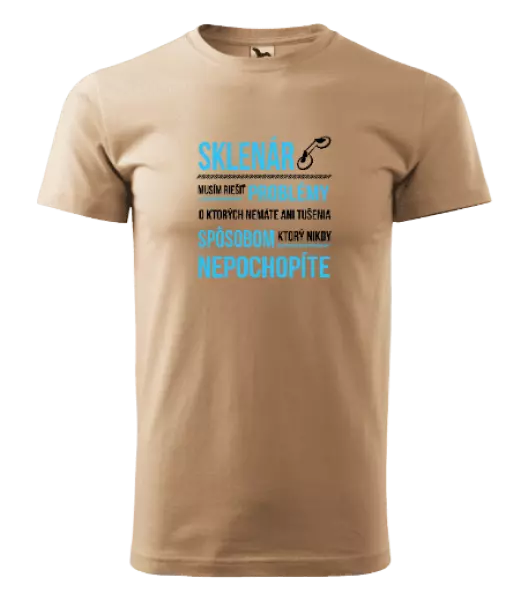Pánske tričko Musím riešiť problémy - sklenár