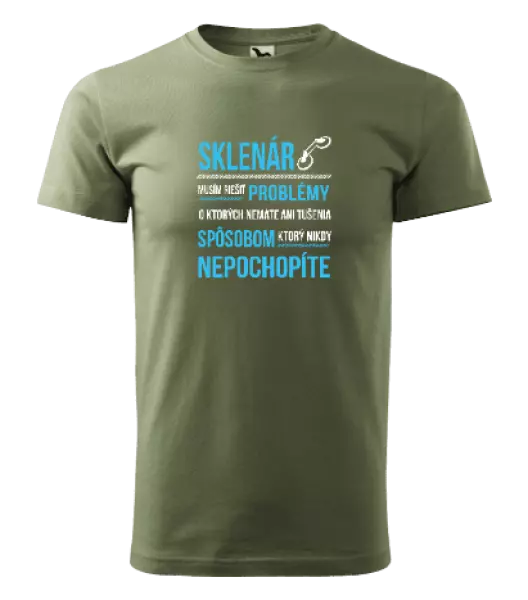 Pánske tričko Musím riešiť problémy - sklenár