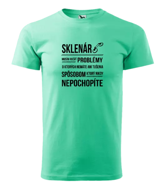 Pánske tričko Musím riešiť problémy - sklenár