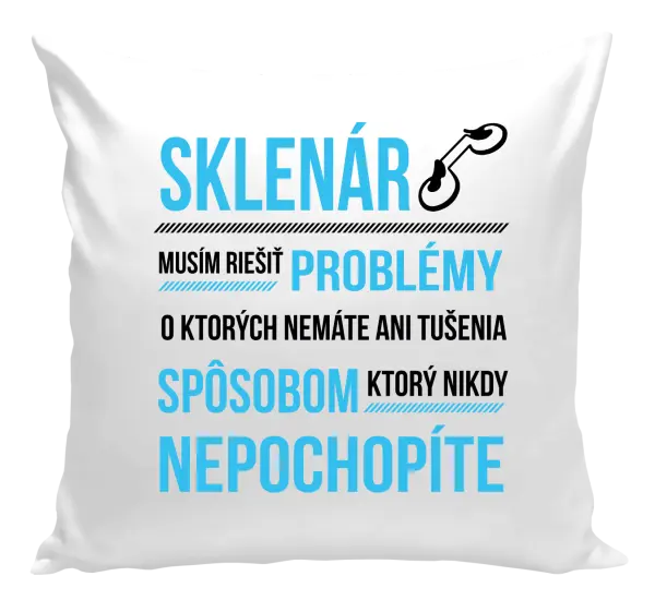 Vankúš Musím riešiť problémy - sklenár