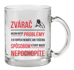 Hrnček Musím riešiť problémy - zvárač