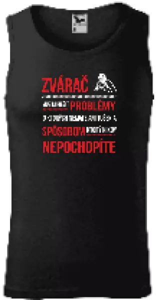 Pánske tielko Musím riešiť problémy - zvárač