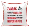 Vankúš Musím riešiť problémy - zvárač