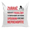 Vankúš Musím riešiť problémy - zvárač