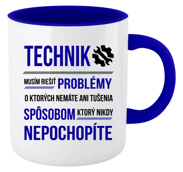 Hrnček  Musím riešiť problémy - technik