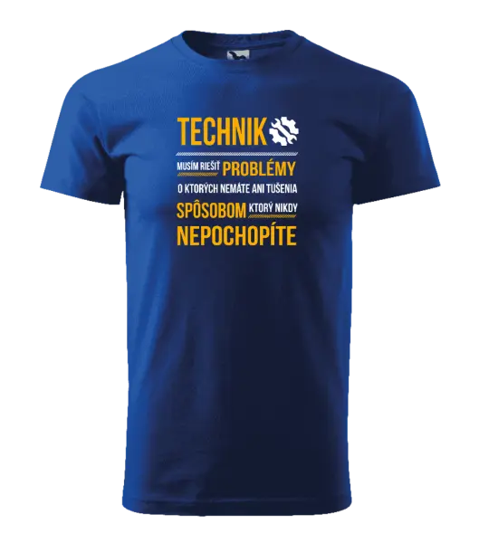 Pánske tričko Musím riešiť problémy - technik