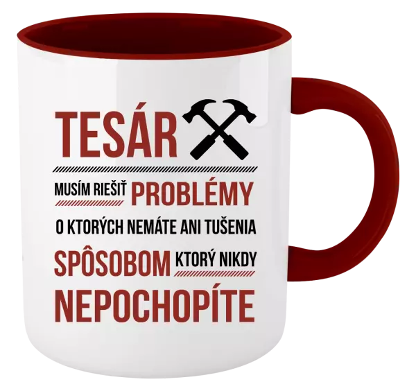 Hrnček  Musím riešiť problémy - tesár