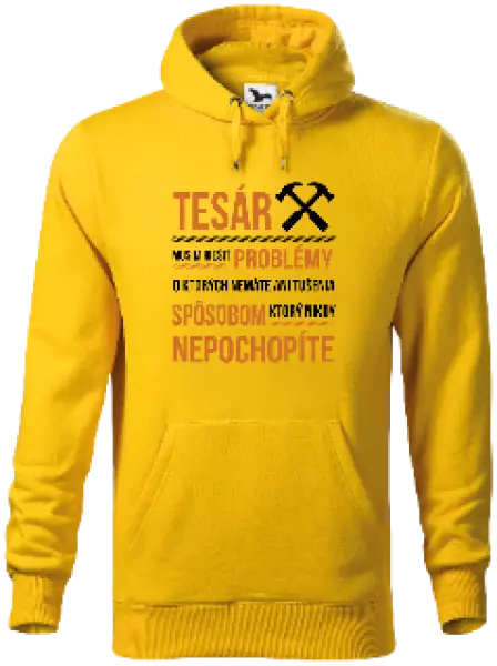Pánska mikina Musím riešiť problémy - tesár