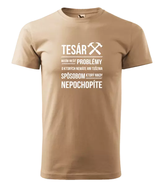 Pánske tričko Musím riešiť problémy - tesár