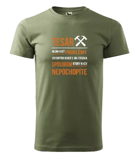 Pánske tričko Musím riešiť problémy - tesár