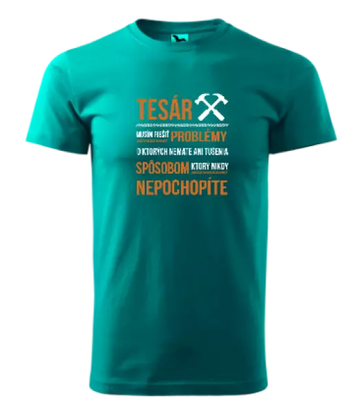 Pánske tričko Musím riešiť problémy - tesár