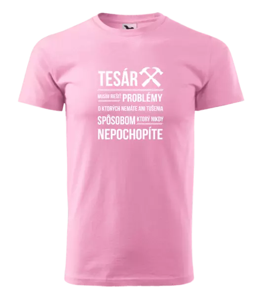 Pánske tričko Musím riešiť problémy - tesár