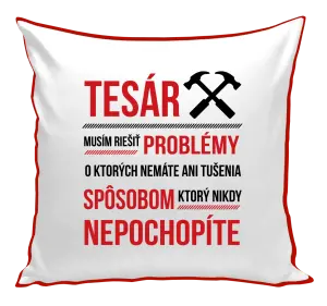 Vankúš Musím riešiť problémy - tesár