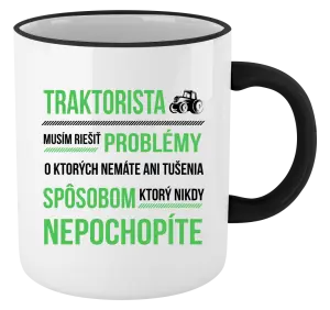 Hrnček Musím riešiť problémy- traktorista