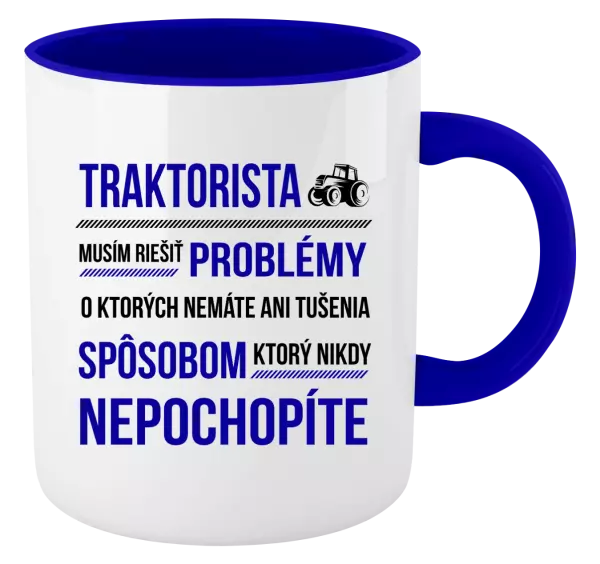 Hrnček  Musím riešiť problémy- traktorista