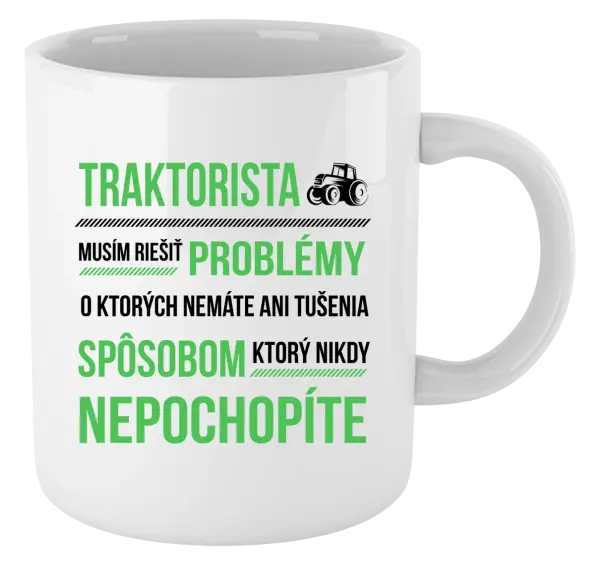 Hrnček Musím riešiť problémy- traktorista