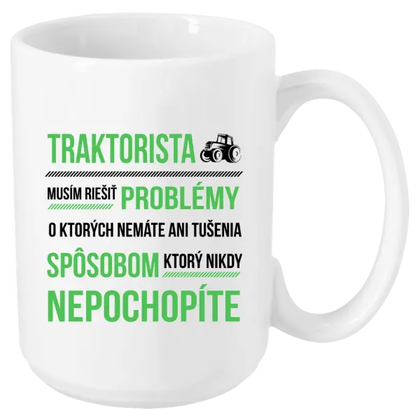 Hrnček Musím riešiť problémy- traktorista