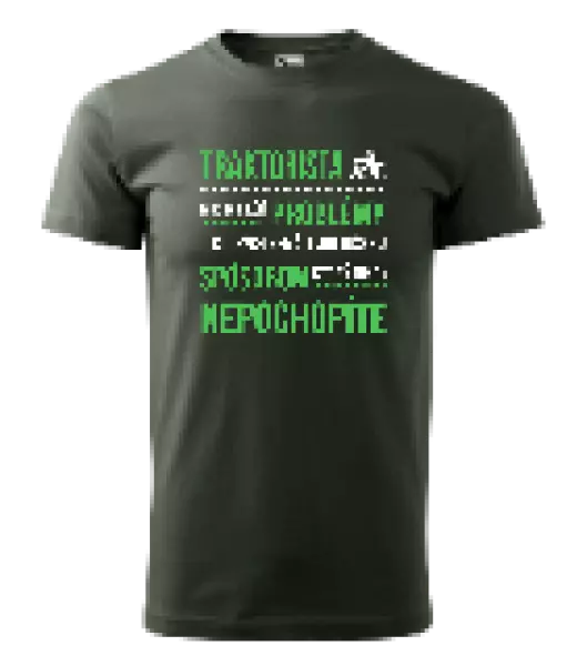 Pánske tričko Musím riešiť problémy- traktorista