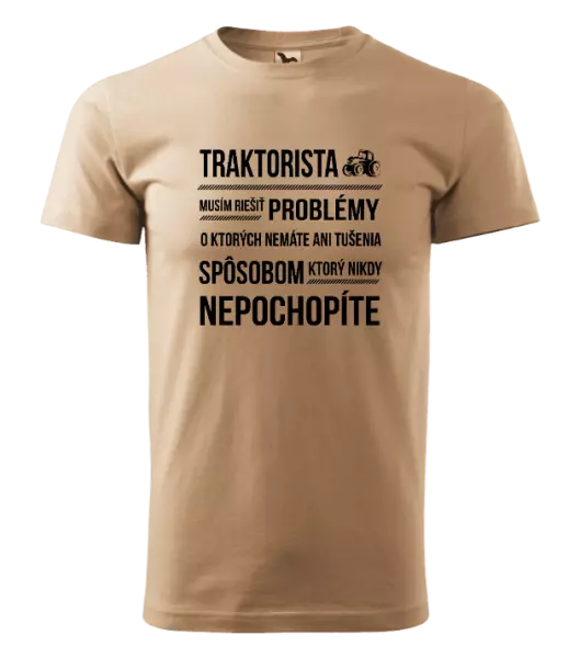 Pánske tričko Musím riešiť problémy- traktorista