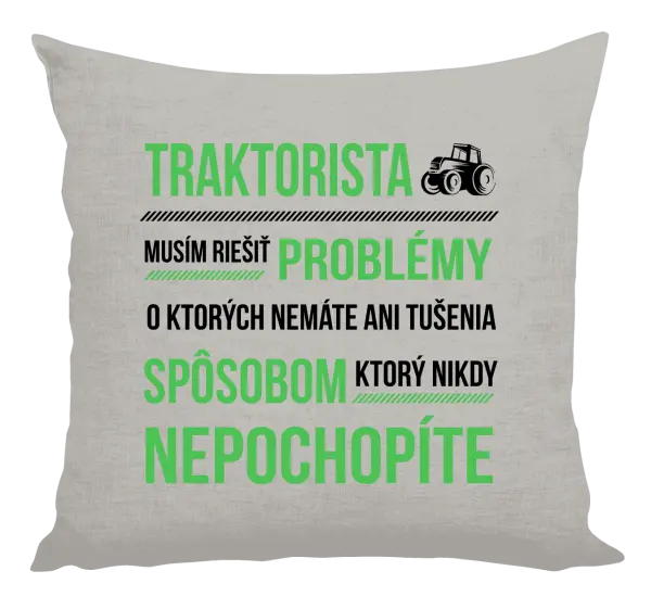 Vankúš Musím riešiť problémy- traktorista