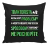 Vankúš Musím riešiť problémy- traktorista