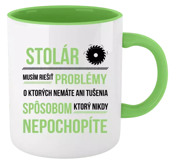 Hrnček  Musím riešiť problémy - stolár