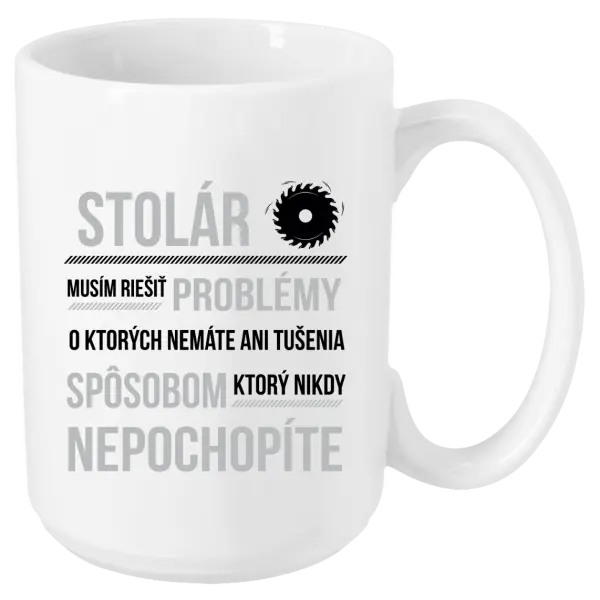 Hrnček Musím riešiť problémy - stolár