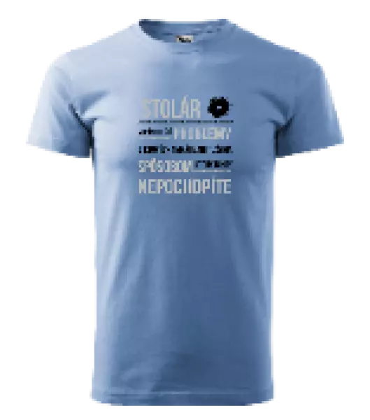 Pánske tričko Musím riešiť problémy - stolár