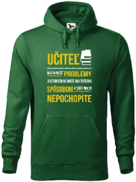 Pánska mikina Musím riešiť problémy - učiteľ