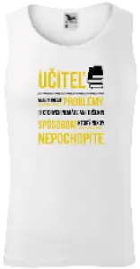 Pánske tielko Musím riešiť problémy - učiteľ