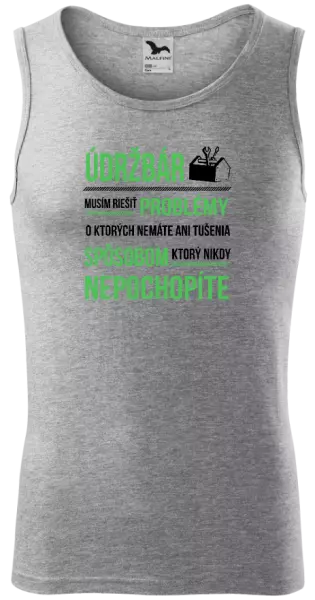 Pánske tielko Musím riešiť problémy - údržbár