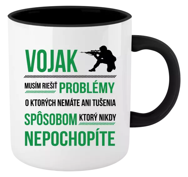 Hrnček  Musím riešiť problémy - vojak