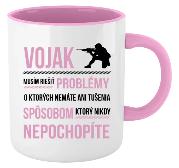 Hrnček  Musím riešiť problémy - vojak