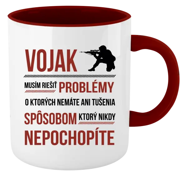 Hrnček  Musím riešiť problémy - vojak