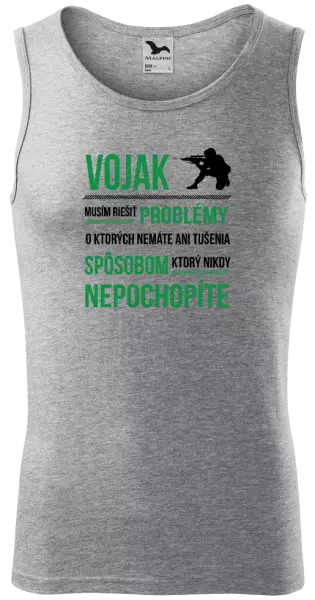 Pánske tielko Musím riešiť problémy - vojak