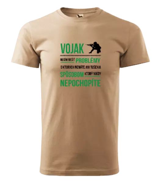 Pánske tričko Musím riešiť problémy - vojak