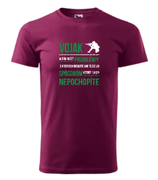 Pánske tričko Musím riešiť problémy - vojak