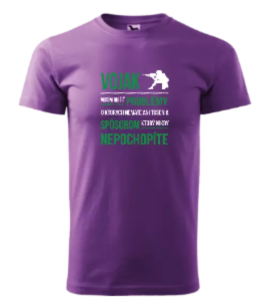 Pánske tričko Musím riešiť problémy - vojak