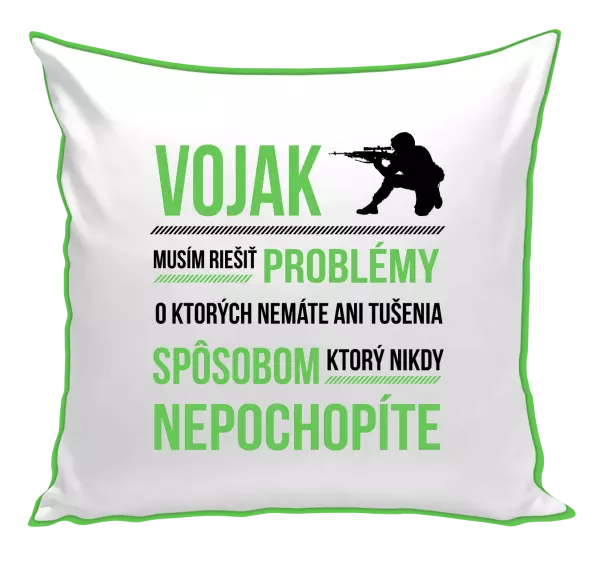Vankúš Musím riešiť problémy - vojak