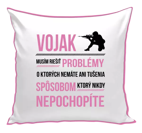 Vankúš Musím riešiť problémy - vojak