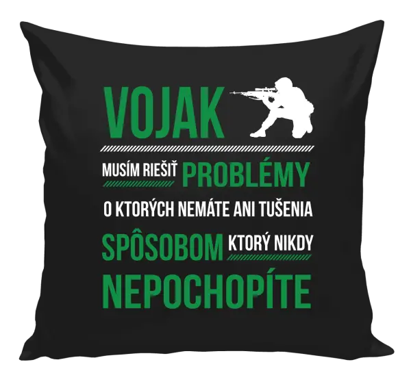 Vankúš Musím riešiť problémy - vojak