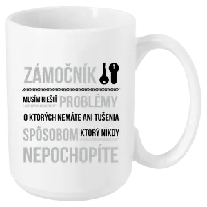 Hrnček Musím riešiť problémy - zámočník