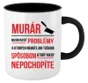 Hrnček  Musím riešiť problémy - murár