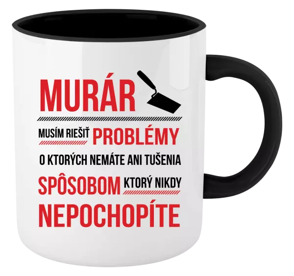 Hrnček  Musím riešiť problémy - murár