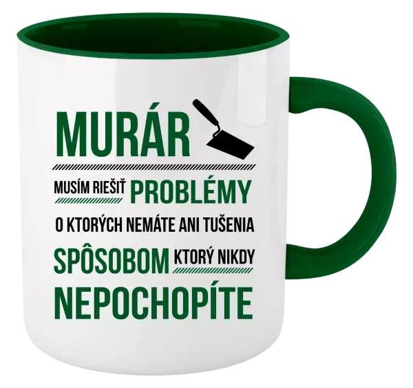 Hrnček  Musím riešiť problémy - murár