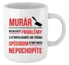 Hrnček Musím riešiť problémy - murár