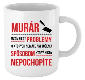 Hrnček Musím riešiť problémy - murár